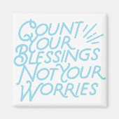 Zählen Sie Ihre Segnungen positive Zitattypografie Magnet (Vorne)