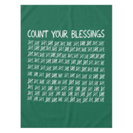 Zählen Sie Ihre Segnungen Tischdecke