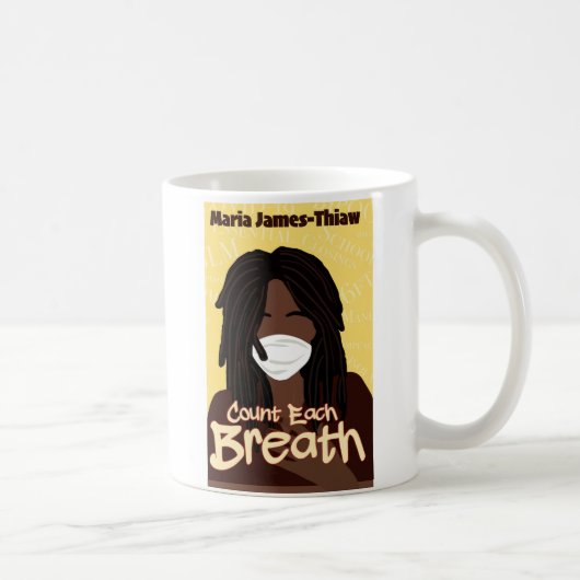 Zählen Sie jeden Atemzug Kaffeetasse (Rechts)