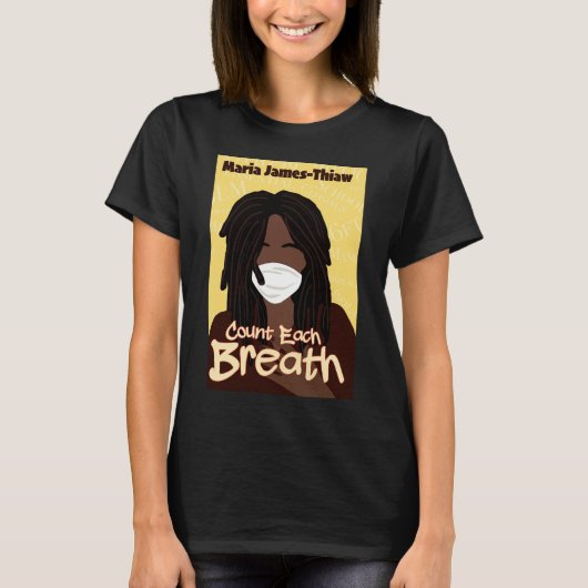 Zählen Sie jeden Atemzug T-Shirt (Vorderseite)