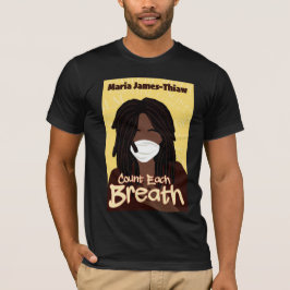 Zählen Sie jeden Atemzug T-Shirt