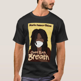Zählen Sie jeden Atemzug T-Shirt