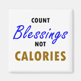 Zählen Sie Segnungen nicht Kalorienmagneten Magnet