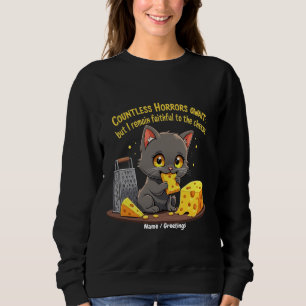 Zahlreiche Schrecken warten, doch ich bleibe treu Sweatshirt