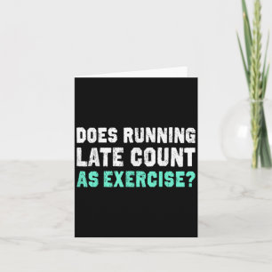 Zählt Late als Trainingsmotivation Gi Karte