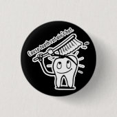 Zahn-Fäule ist nicht heiß Button (Vorderseite)