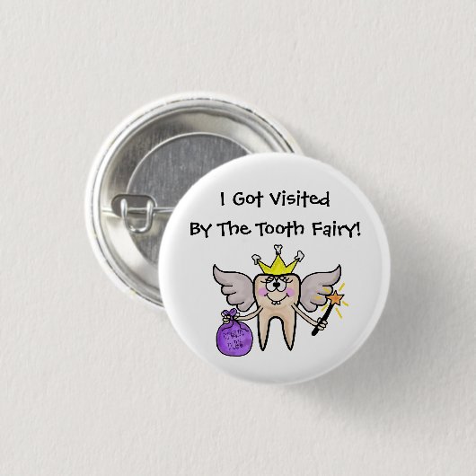 Zahn-Fee besuchte mich Knopf! Button (Vorne & Hinten)