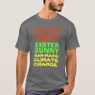 Zahn-Fee-künstlicher Klimawandel T-Shirt