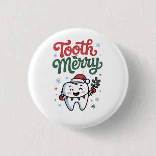 Zahn sei fröhlich Zahnarzt Weihnachten Xmas Button