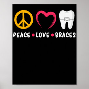 Zahnarzt Funny Orthodontist Liebe Braces Poster