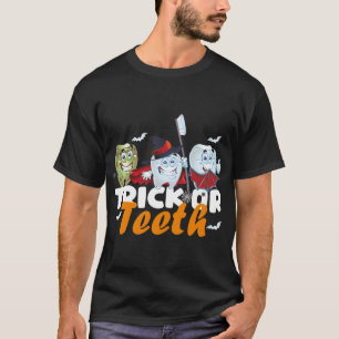 Zahnarzt Halloween Trick oder Zähne Zahnärztliche T-Shirt
