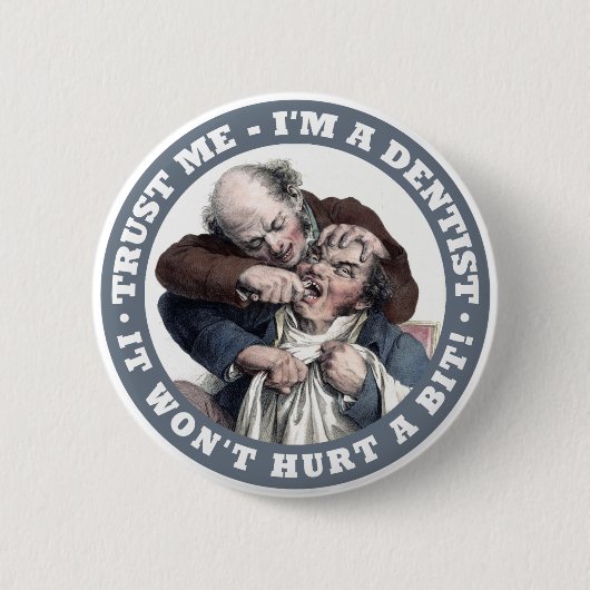 ZAHNARZT Humor Knöpfe Button (Vorderseite)