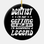 Zahnarzt, ich werde nicht alt, ich werde ein keramik ornament (Hinten)