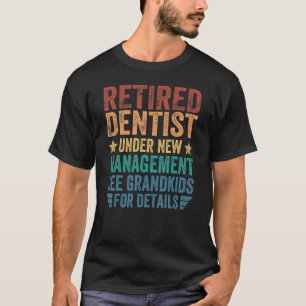 Zahnarzt im Ruhestand unter neuer Leitung für Groß T-Shirt