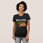 Zahnarzt-(lustige) Pizza T-Shirt (Vorne ganz)