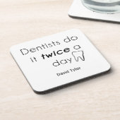 Zahnarzt Mach's! Untersetzer (Linke Seite)