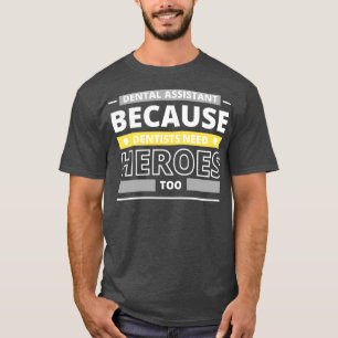 Zahnarzt, weil Zahnärzte auch Helden brauchen T-Shirt