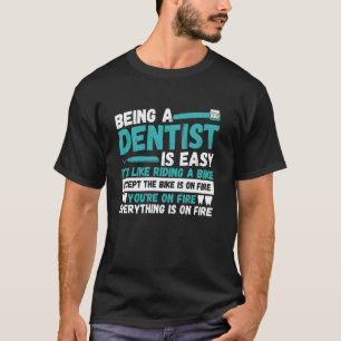Zahnarzt zu sein ist einfach lustiger Spruch T-Shirt