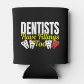 Zahnärzte haben auch Füllungen - Zahnpuffer für Ge Dosenkühler (Rückseite)