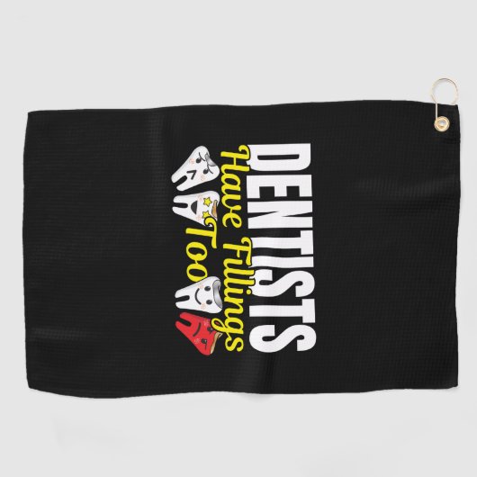 Zahnärzte haben auch Füllungen - Zahnpuffer für Ge Golfhandtuch (Horizontal)