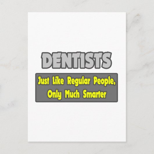 Zahnärzte...klüger Postkarte (Vorderseite)