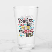 Zahnärzte machen die Welt einen besseren Platz Glas (Vorderseite)