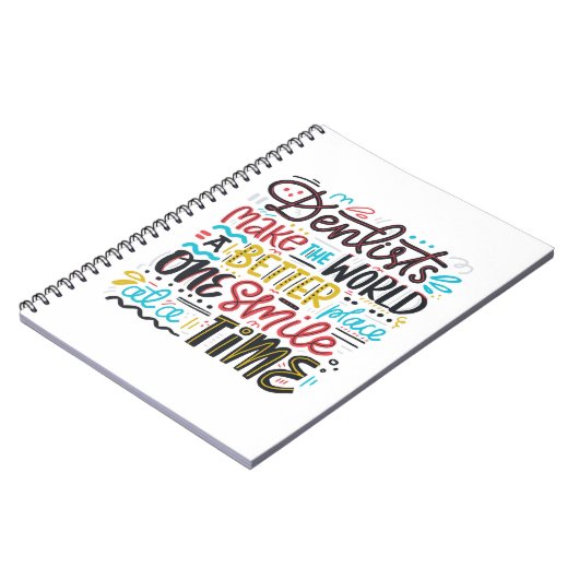 Zahnärzte machen die Welt einen besseren Platz Notizblock (Linke Seite)