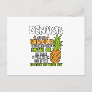 Zahnärzte sind wie Ananas. Postkarte