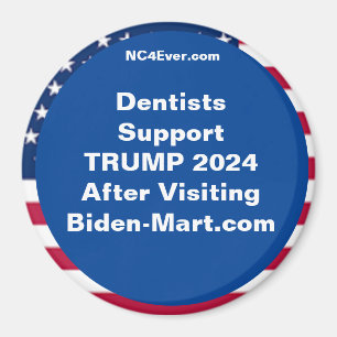Zahnärzte unterstützen TRUMP 2024 nach dem Kühlsch Magnet