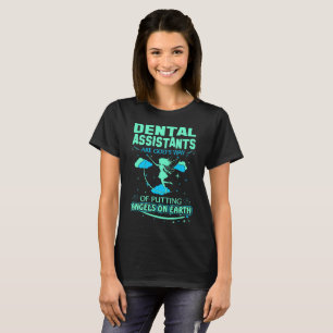 Zahnarzthelfer sind Gott-Engel auf Erdt-shirt T-Shirt
