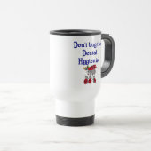 Zahnarzthelfer-Tasse Reisebecher (VorderseiteRechts)