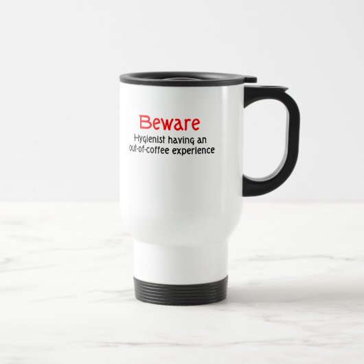 Zahnarzthelfer-Tasse Reisebecher (Rechts)