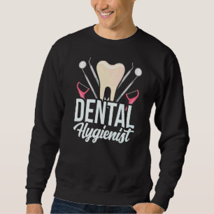 Zahnarzthygienie-Team-Hygiene-Klinik 1 Sweatshirt