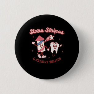Zahnarzthygienist 4. Juli American Dentist Groo Button