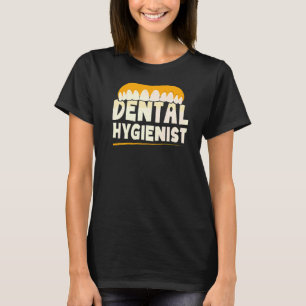 Zahnarzthygienist Klinik Zahnärzteteam Hygiene T-Shirt