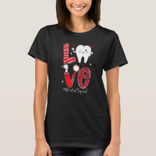 Zahnarzthyphenistin, Zahnarzthelfer-Liebe T-Shirt