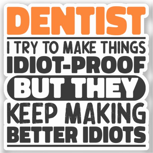 Zahnärztin Ich versuche Dinge zu Zahnärzten von Lu Aufkleber (Vorderseite)