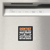 Zahnärztin Ich versuche Dinge zu Zahnärzten von Lu Magnet (In Situ (Geschirrspüler))