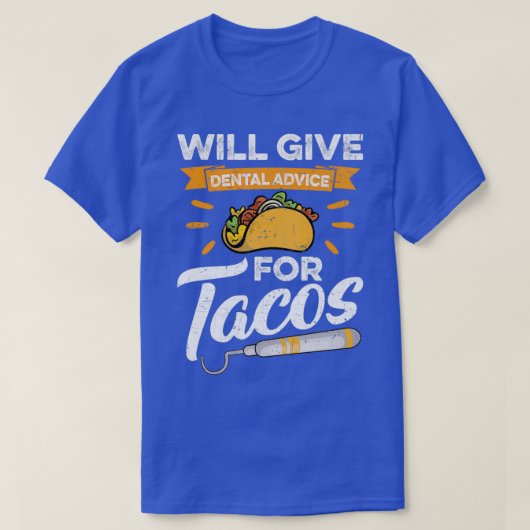 Zahnärztliche Beratung für Tacos-Geschenk 4 T-Shirt (Design vorne)