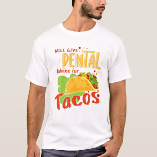 Zahnärztliche Beratung für Tacos Zahnärztin Zahnar T-Shirt