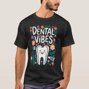 Zahnärztliche Vibes Zahnarzt Inspirierender Motivi T-Shirt