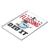 Zahnarztschulen Abschluss Funny Flossing Notizblock (Linke Seite)