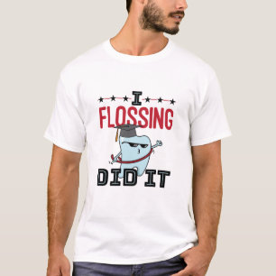 Zahnarztzahnärztliche Abschluss  Funny Flossing T-Shirt