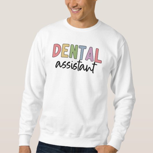 Zahnassistent | Geschenke für Assistenzzahnärzte Sweatshirt (Vorderseite)