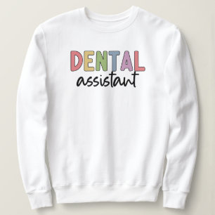 Zahnassistent Geschenke für Assistenzzahnärzte Sweatshirt