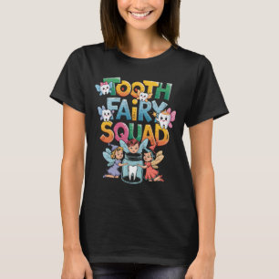 Zahnfee-Squad-Kostüm Zahnarzt Zahnmedizin Ast-Shir T-Shirt