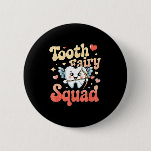 Zahnfee-Truppe Süße Zahnfee Retro Zahnarzt Humor Button