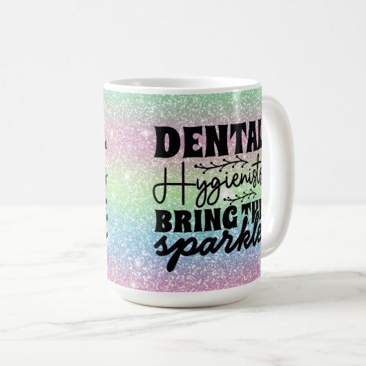 Zahnhygienischer Glitzer Sparkle Bling Kaffeetasse (VorderseiteRechts)