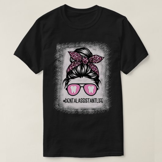 Zahnhygienischer oder Assistant Messy Bun gebleich T-Shirt (Design vorne)