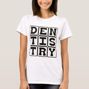 Zahnmedizin, Die Wissenschaft der Zähne T-Shirt